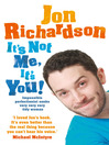 It's Not Me, It's You (eBook): Impossible Perfectionist, 27, Seeks Very Very Very Tidy Woman